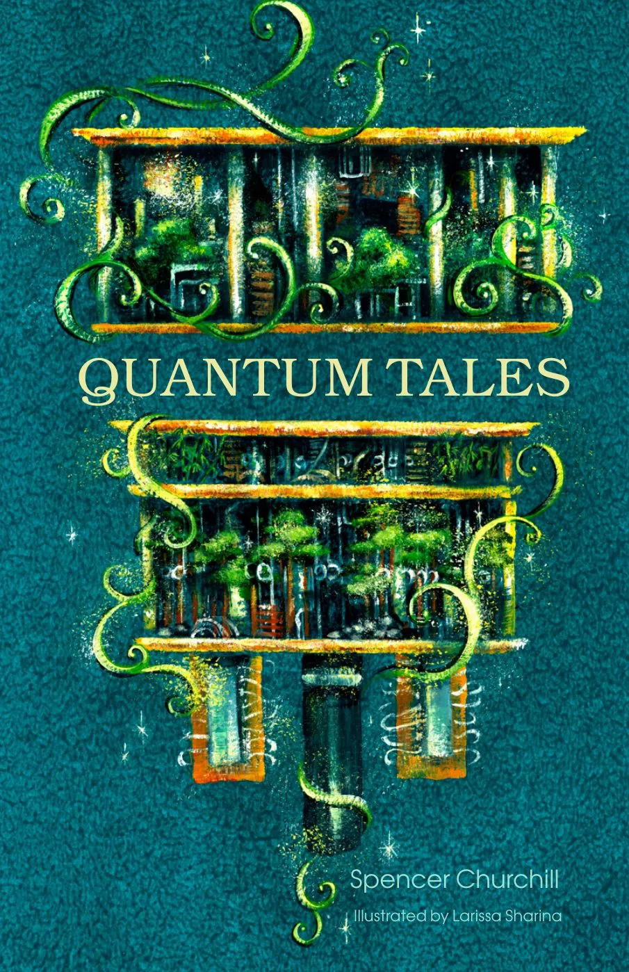 Quantum Tales book cover: golden bookshelves built from quantum-computer parts, wrapped in green vines on a deep teal field